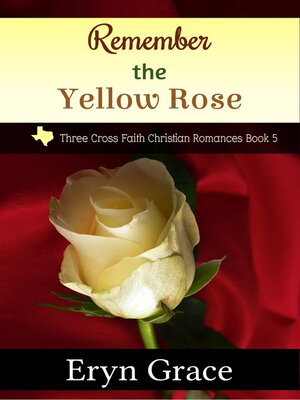 cover image of Remember the Yellow Rose